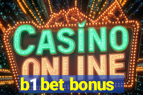 b1 bet bonus