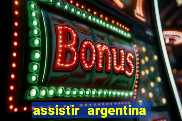 assistir argentina x canada ao vivo