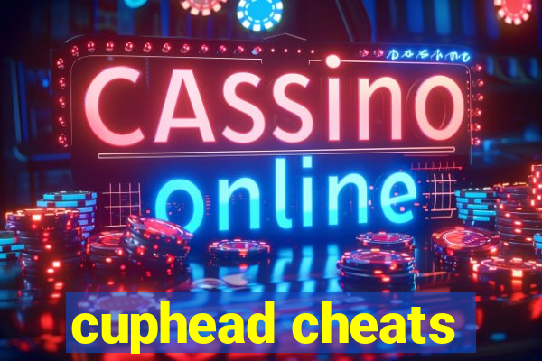 cuphead cheats