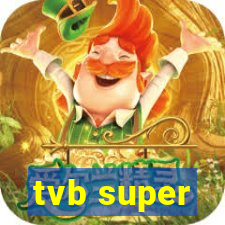 tvb super