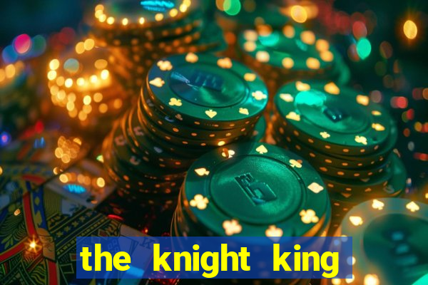 the knight king slot free play