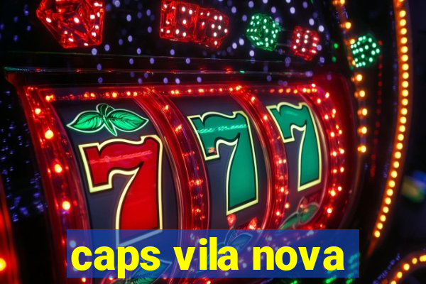 caps vila nova