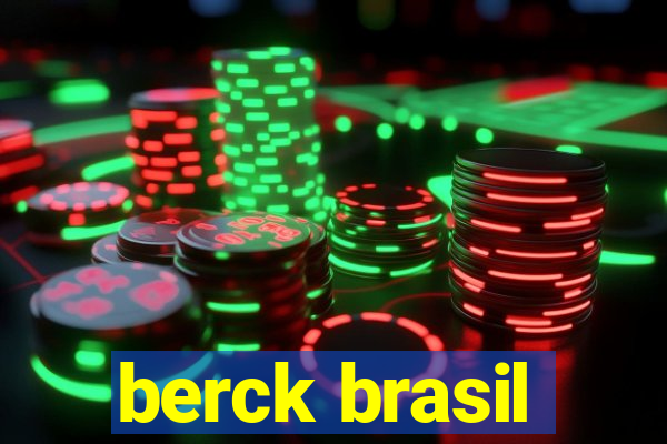 berck brasil