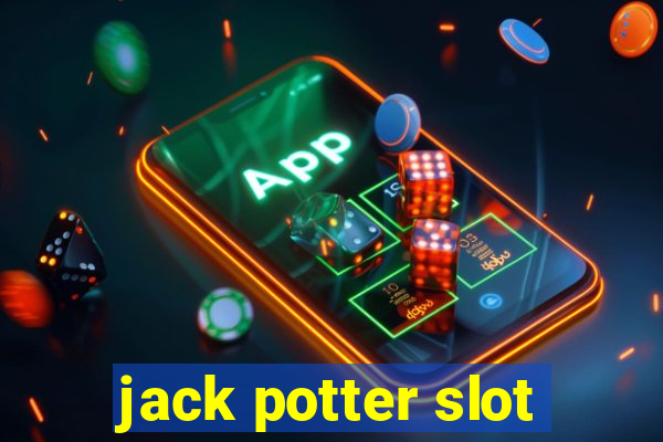 jack potter slot