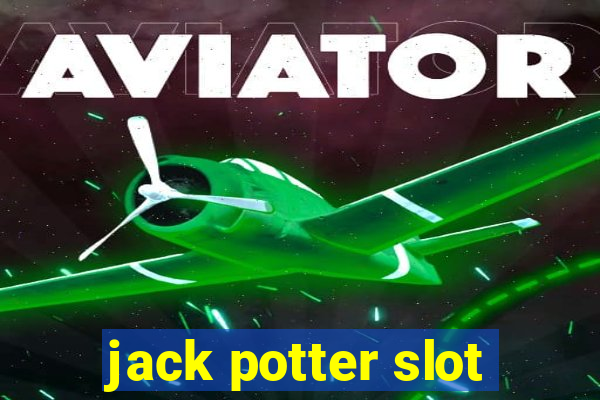 jack potter slot