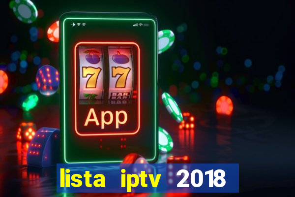 lista iptv 2018 gratis atualizada futebol