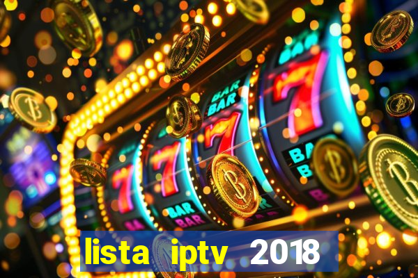 lista iptv 2018 gratis atualizada futebol