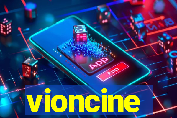 vioncine