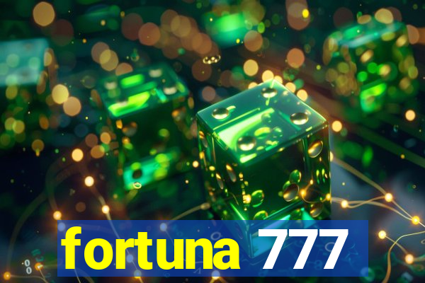 fortuna 777