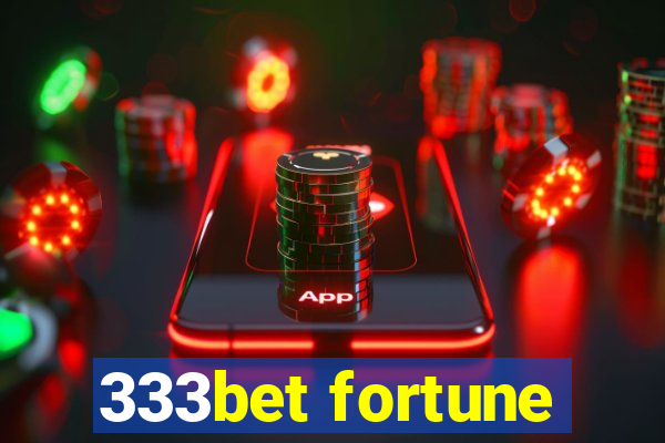 333bet fortune