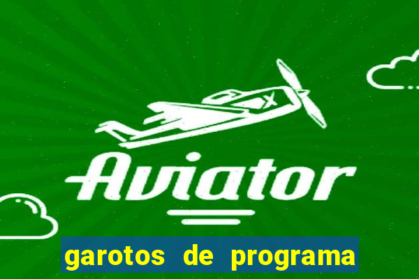 garotos de programa zona leste