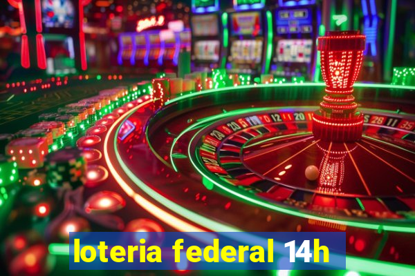 loteria federal 14h