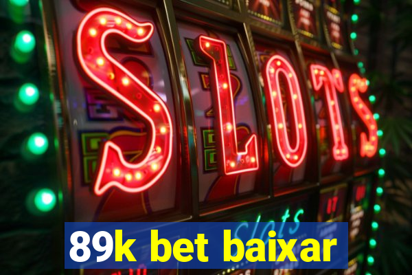 89k bet baixar