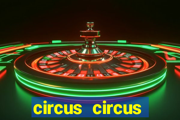 circus circus casino in vegas