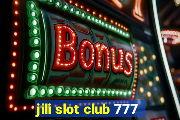 jili slot club 777