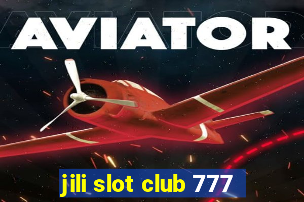 jili slot club 777