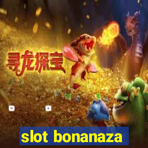 slot bonanaza