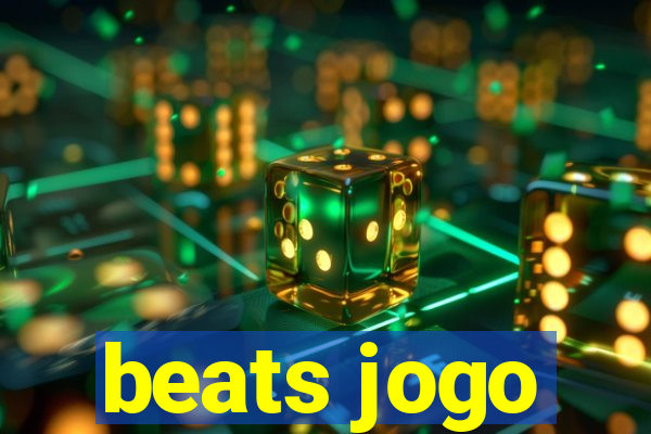 beats jogo