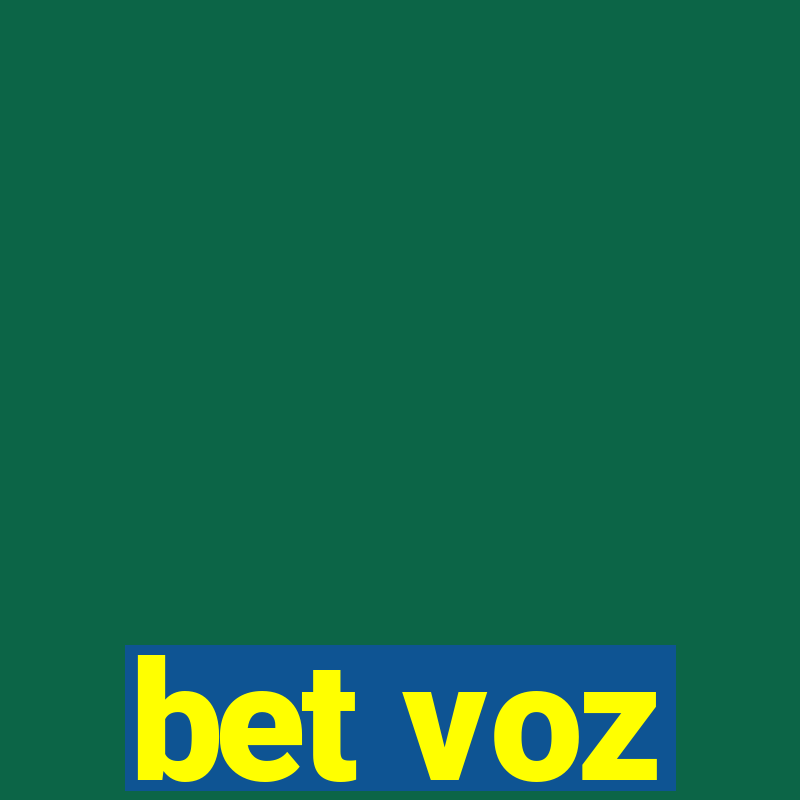 bet voz