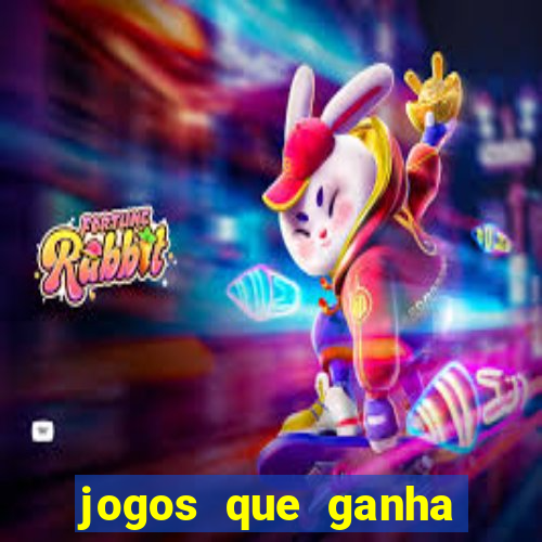 jogos que ganha dinheiro no cadastro