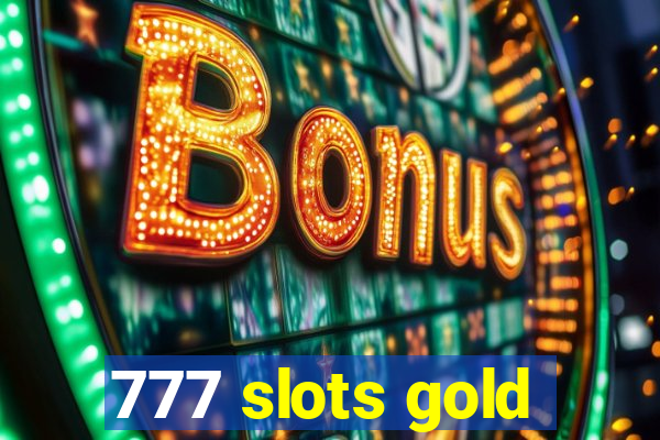 777 slots gold