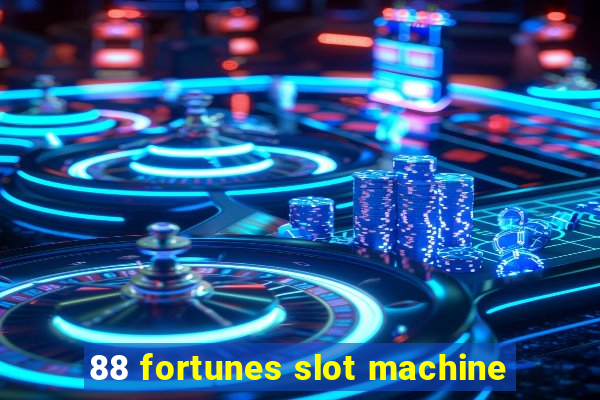 88 fortunes slot machine