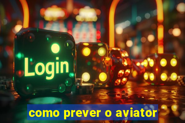 como prever o aviator