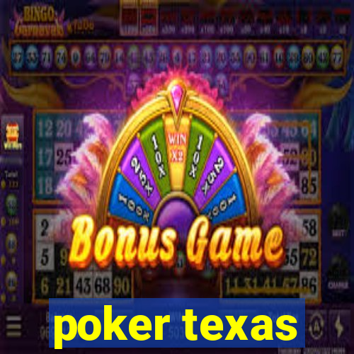 poker texas