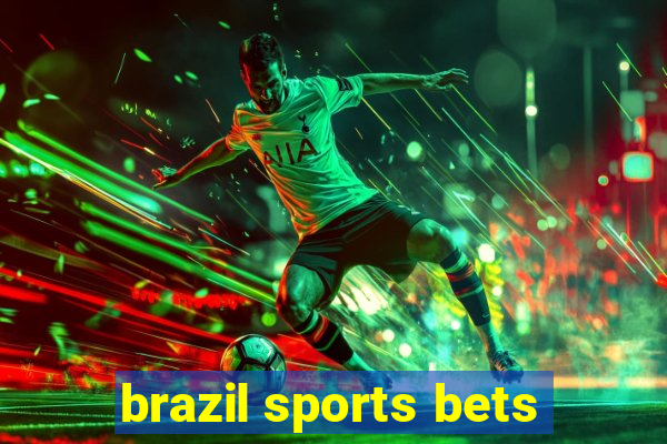 brazil sports bets