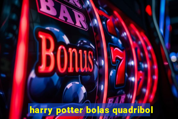 harry potter bolas quadribol