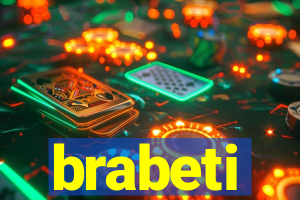 brabeti