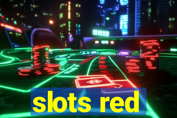 slots red