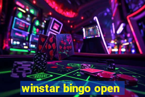 winstar bingo open