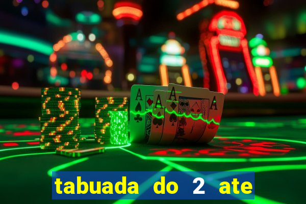 tabuada do 2 ate o 5