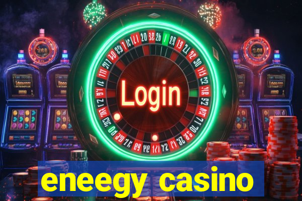 eneegy casino