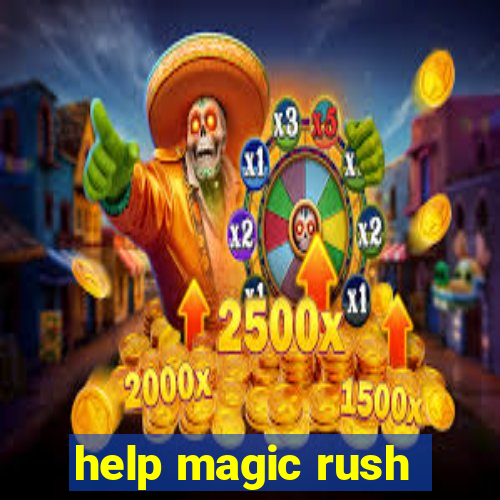 help magic rush