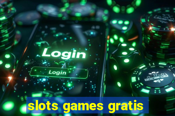 slots games gratis