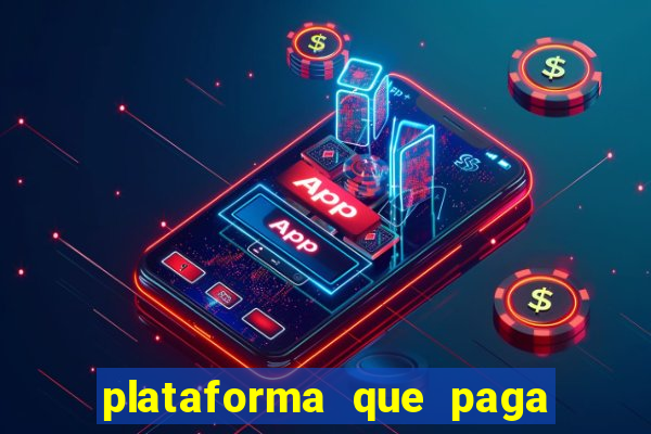 plataforma que paga muito no fortune tiger