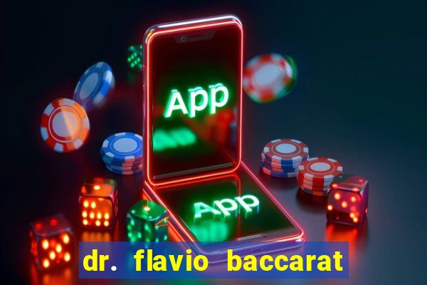 dr. flavio baccarat franco montoro