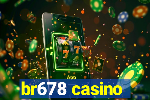 br678 casino