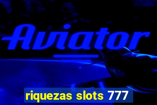 riquezas slots 777