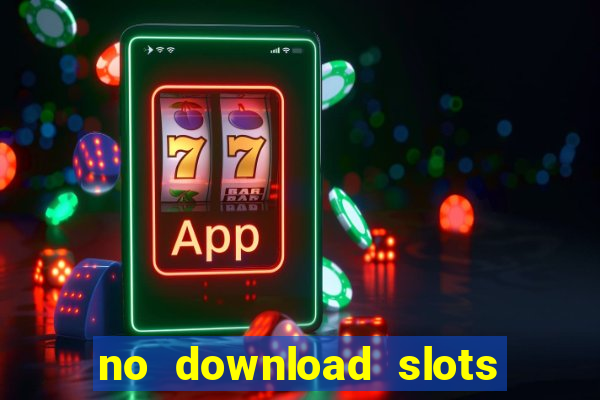 no download slots for free