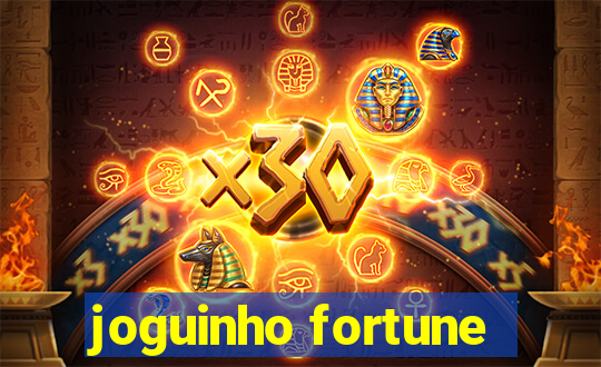 joguinho fortune