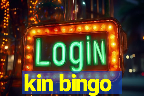 kin bingo