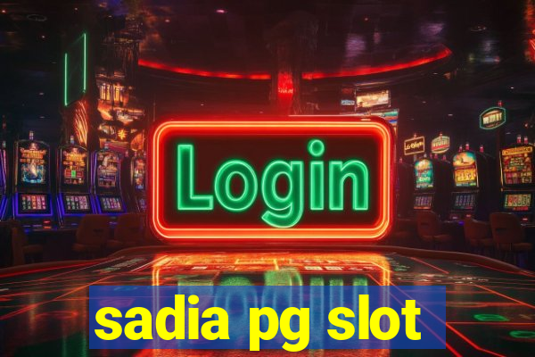 sadia pg slot