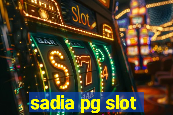 sadia pg slot