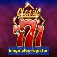 bingo plus register