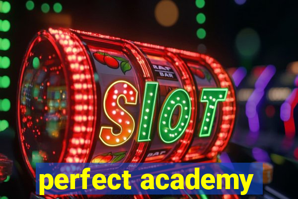 perfect academy