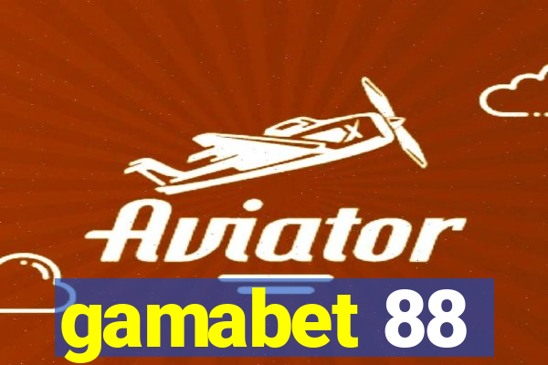 gamabet 88