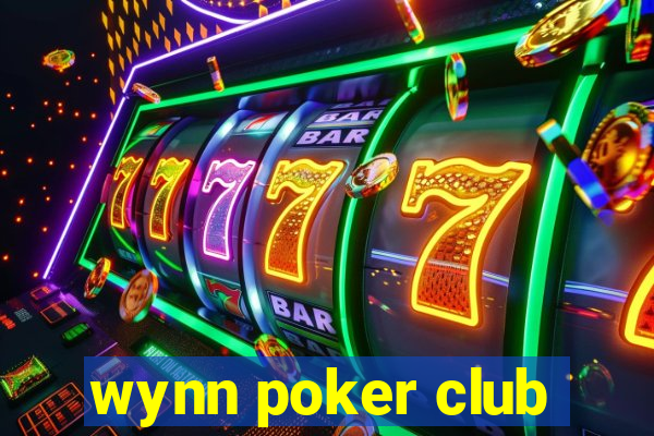 wynn poker club